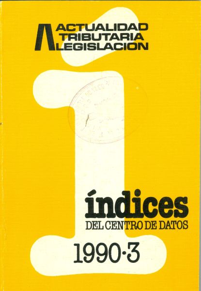 Actualidad Tributaria Legislación. Índices del centro de datos. 1990_3