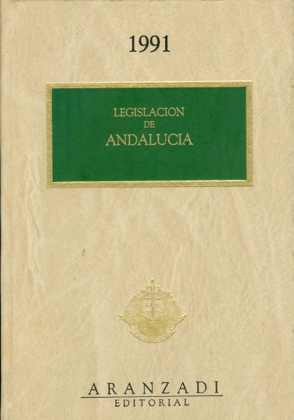 Legislación de Andalucía. 1991