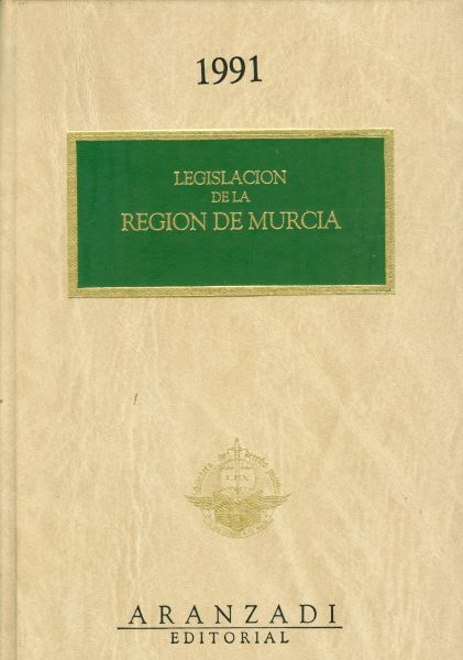 Legislación de la Región Murcia. 1991