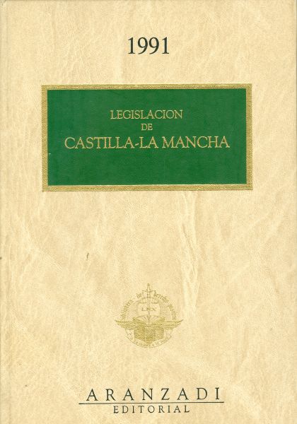 Legislación de Castilla La-Mancha. 1991