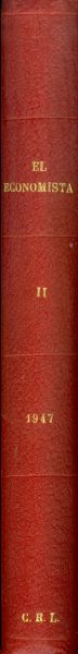 El economista. Revista semanal cientifica e independiente fundada en 1886. 1947_ II