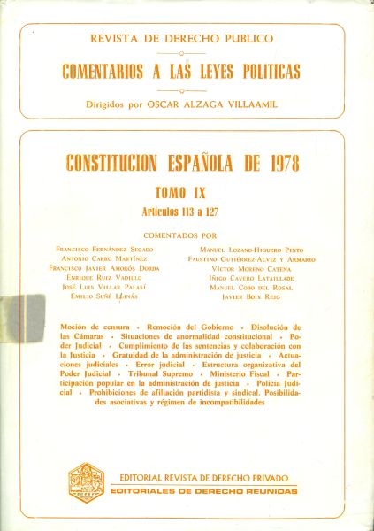 Revista de Derecho Público. Comentarios a las Leyes Políticas. Constitución Española 1978. Tomo IX. Artículo 113 a 127