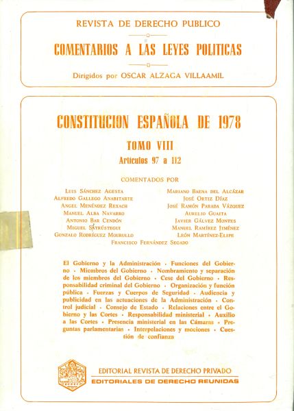 Revista de Derecho Público. Comentarios a las Leyes Políticas. Constitución Española 1978. Tomo VIII. Artículo 97 a 112