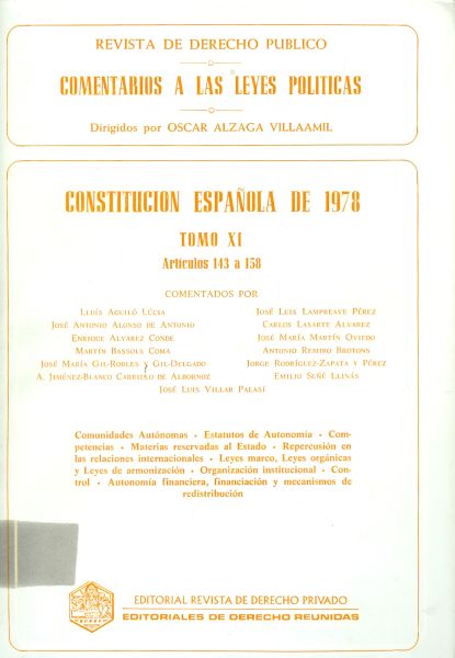 Revista de Derecho Público. Comentarios a las Leyes Políticas. Constitución Española 1978. Tomo XI. Artículo 143 a 158