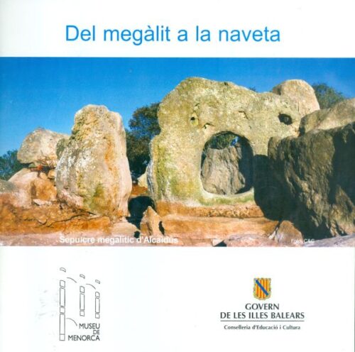 Del megàlitat a la naveta