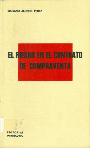 El riesgo en el contrato de compraventa. XXXIV