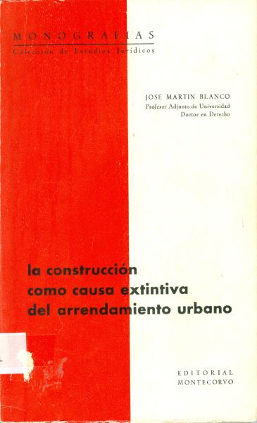 La construcción como causa extintiva del arrendamiento urbano