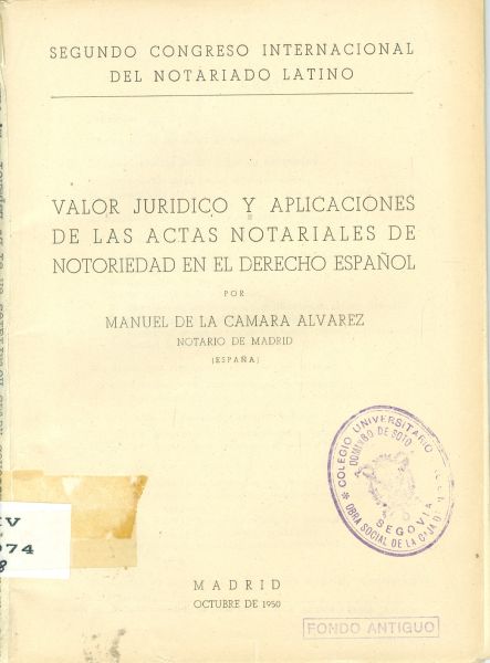Valor jurídico y aplicaciones de las actas notariales de notoriedad en el Derecho español