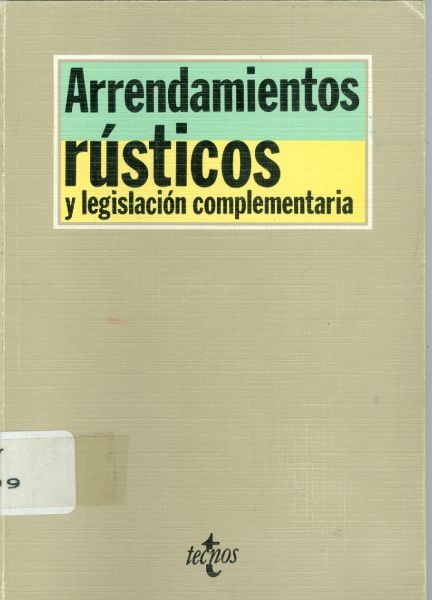 Arrendamientos rústicos y legislación complementaria. 3.ª edición