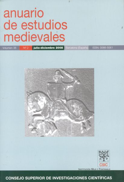 Anuario de estudios medievales. Volumen 38. Nº 2. Julio- diciembre 2008